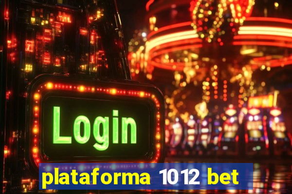 plataforma 1012 bet